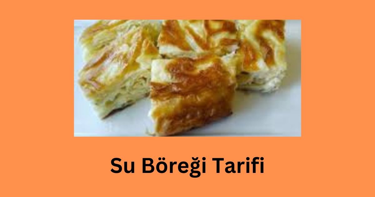 Su Böreği Tarifi